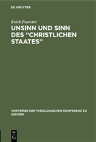 Erich Foerster - Unsinn und Sinn des "Christlichen Staates"