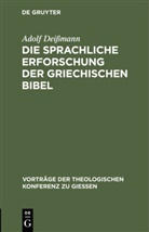 Adolf Deissmann - Die sprachliche Erforschung der griechischen Bibel