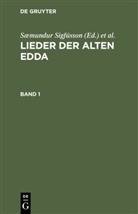 Jacob Grimm, Jakob Grimm, Wilhelm Grimm, Sæmundur Sigfússon - Lieder der alten Edda - Band 1: Lieder der alten Edda. Band 1