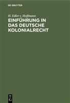H. Edler v. Hoffmann, Hermann Hoffmann - Einführung in das deutsche Kolonialrecht