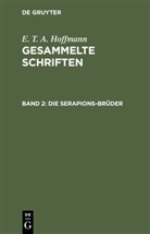 E.T.A. Hoffmann, Theodor Hosemann, Theodo [Ill ] Hosemann, Theodor [Ill ] Hosemann - E. T. A. Hoffmann: Gesammelte Schriften - Band 2: Die Serapions-Brüder