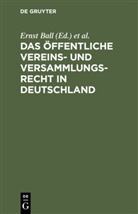 Erns Ball, Ernst Ball, Friedenthal, Friedenthal, Felix Friedenthal - Das öffentliche Vereins- und Versammlungsrecht in Deutschland