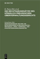 G. Kautz, Geor Kautz, Georg Kautz, Fr. Kunze, K. Parey - Die Rechtsgrundsätze des Königlich Preussischen Oberverwaltungsgerichts - 1915/1916, Ergänzungsband: Die Entscheidungen in Reichszuwachs-, Provinzial-, Kreis-, Kommunal- und Staatssteuerangelegenheiten