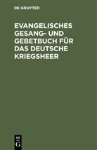 Degruyter - Evangelisches Gesang- und Gebetbuch für das Deutsche Kriegsheer
