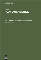 Plato, Friedric Schleiermacher, Friedrich Schleiermacher - Plato: Platons Werke - Teil 1, Band 2: Charmides. Euthyphron. Parmenides