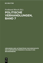 Ferdinand Hirsch - Politische Verhandlungen, Band 7