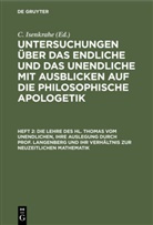 C. Isenkrahe - Untersuchungen über das Endliche und das Unendliche mit Ausblicken auf die philosophische Apologetik - Heft 2: Die Lehre des hl. Thomas vom Unendlichen, ihre Auslegung durch Prof. Langenberg und ihr Verhältnis zur neuzeitlichen Mathematik