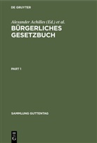 Alexander Achilles, Günther Beitzke, Günther Beitzke u a, Reinhard Godin, Ma Greiff, Max Greiff - Bürgerliches Gesetzbuch