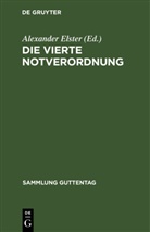 Arthu Bloch, Arthur Bloch, Elster, Elster, Alexander Elster, Ludwig Elster - Die vierte Notverordnung