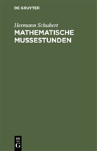 Hermann Schubert, F. Fitting - Mathematische Mußestunden