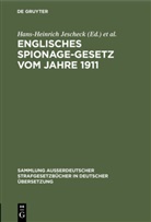 Albin Eser, Hans-Heinrich Jescheck, Günther Kaiser, Max-Planck-Inst. f. ausl. Strafrecht - Englisches Spionage-Gesetz vom Jahre 1911
