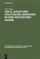 Fritz Rörig - Volk, Raum und politische Ordnung in der deutschen Hanse