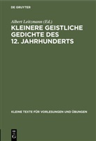 Alber Leitzmann, Albert Leitzmann - Kleinere geistliche Gedichte des 12. Jahrhunderts