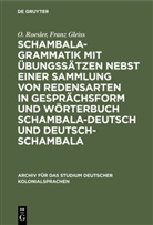 Franz Gleiss, Roesler, O Roesler, O. Roesler - Schambala-Grammatik mit Übungssätzen nebst einer Sammlung von Redensarten in Gesprächsform und Wörterbuch schambala-deutsch und deutsch-schambala