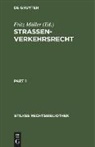 Frit [Komm ] Müller, Fritz Müller - Strassenverkehrsrecht