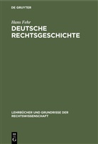 Hans Fehr - Deutsche Rechtsgeschichte