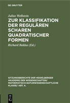 Julius Wellstein, Richar Baldus, Richard Baldus - Zur Klassifikation der regulären Scharen quadratischer Formen