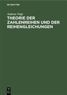 Andreas Voigt - Theorie der Zahlenreihen und der Reihengleichungen