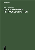 Georg Stuhlfauth - Die apokryphen Petrusgeschichten