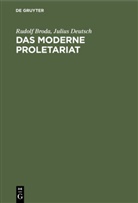 Rudol Broda, Rudolf Broda, Julius Deutsch - Das moderne Proletariat