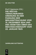 Kar Lippmann, Karl Lippmann - Die Reichsversicherungsordnung in der Fassung der Bekanntmachung vom 15. Dezember 1924 und des Gesetzes über das Reichsschiedsamt vom 22. Januar 1925