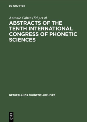 M. P. R. van den Broecke, Antoni Cohen, Antonie Cohen,  P R Broecke,  P R Broecke - Abstracts of the Tenth International Congress of Phonetic Sciences - Utrecht, 1-6 August, 1983