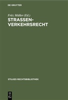 Frit [Komm ] Müller, Fritz [Komm ] Müller, Fritz Müller - Strassenverkehrsrecht