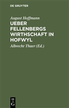 August Hoffmann, Albrech [Mitarb ] Thaer, Albrecht [Mitarb ] Thaer, Albrecht Thaer, Albrecht Daniel Thaer - Ueber Fellenbergs Wirthschaft in Hofwyl