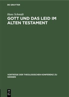 Hans Schmidt - Gott und das Leid im Alten Testament