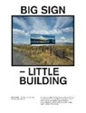 Cataldo, Antonio Cataldo, Mart Kuzma, Marta Kuzma - Big Sign - Little Building