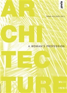 Tanj Kullack, Tanja Kullack - Architecture - A Woman's Profession