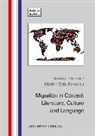 Marcu Hartner, Marcus Hartner, Schulte, Marion Schulte - Migration in Context: Literature, Culture and Language