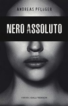 Andreas Pflüger - Nero Assoluto