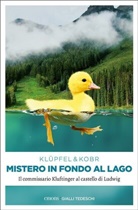 Volker Klüpfel, Michael Kobr - Mistero in fondo al Lago