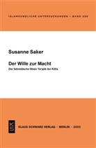 Susanne Saker - Der Wille zur Macht