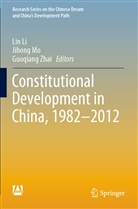 Lin Li, Jihon Mo, Jihong Mo, Guoqiang Zhai - Constitutional Development in China, 1982-2012