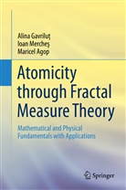Maricel Agop, Alin Gavrilut, Alina Gavrilut, Alina Gavriluţ, Ioa Merches, Ioan Merches... - Atomicity through Fractal Measure Theory