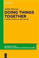 Judith Martens, Judith H Martens, Judith H. Martens - Doing Things Together