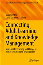 Bierema, Laura L. Bierema, Monic Fedeli, Monica Fedeli, L Bierema, L Bierema - Connecting Adult Learning and Knowledge Management