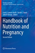 Sara C Couch, Sarah C Couch, Sarah C. Couch, John P. Kirwan, Carol J. Lammi-Keefe, John P Kirwan - Handbook of Nutrition and Pregnancy
