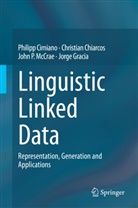 Christia Chiarcos, Christian Chiarcos, Philip Cimiano, Philipp Cimiano, Jorge Gracia, John Mccrae... - Linguistic Linked Data