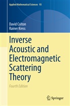 Davi Colton, David Colton, Rainer Kress - Inverse Acoustic and Electromagnetic Scattering Theory