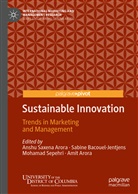 Amit Arora, Sabin Bacouel-Jentjens, Sabine Bacouel-Jentjens, Anshu Saxena Arora, Mohamad Sepehri, Mohamad Sepehri et al - Sustainable Innovation