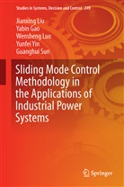 Yabi Gao, Yabin Gao, Jianxin Liu, Jianxing Liu, Wensheng Luo, Wensheng et al Luo... - Sliding Mode Control Methodology in the Applications of Industrial Power Systems