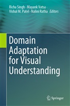 Vishal M Patel et al, Vishal M. Patel, Nalini Ratha, Richa Singh, Mayan Vatsa, Mayank Vatsa - Domain Adaptation for Visual Understanding