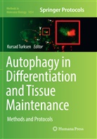 Kursa Turksen, Kursad Turksen - Autophagy in Differentiation and Tissue Maintenance