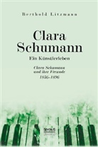 Berthold Litzmann - Clara Schumann. Ein Künstlerleben