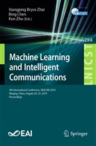 Bin Chen, Bing Chen, Xiangping Bryce Zhai, Kun Zhu - Machine Learning and Intelligent Communications