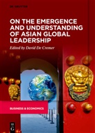Davi De Cremer, David De Cremer - On the Emergence and Understanding of Asian Global Leadership