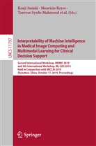 ETH Zurich, Ben Glocker, Hayit Greenspan, Yaniv Gur, Ender Konukoglu, Anant Madabhushi... - Interpretability of Machine Intelligence in Medical Image Computing and Multimodal Learning for Clinical Decision Support